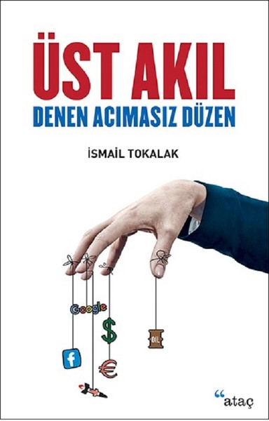 Üst Akıl Denen Acımasız Düzen kitabı