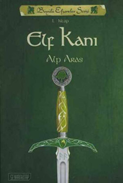 Elf Kanı-Büyülü Efsanelerin Serisi -1. Kitap kitabı