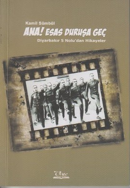 Ana! Esas Duruşa Geç kitabı