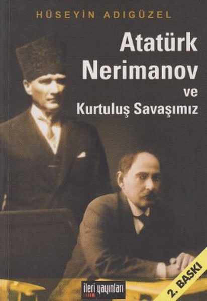 Atatürk, Nerimanov Ve Kurtuluş Savaşımız kitabı