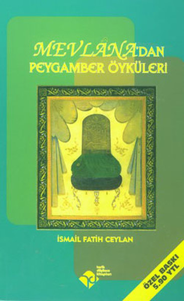 Mevlana'dan Peygamber Öyküleri kitabı