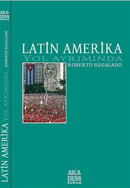 Latin Amerika Yol Ayrımında kitabı