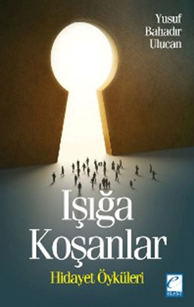 Işığa Koşanlar kitabı