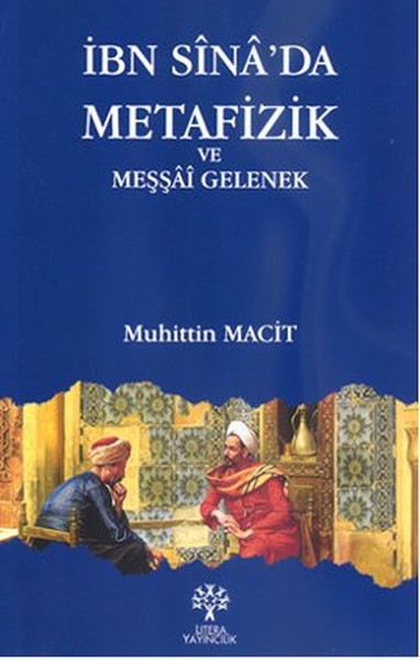 İbn Sina'da Metafizik Ve Meşşai Gelenek kitabı