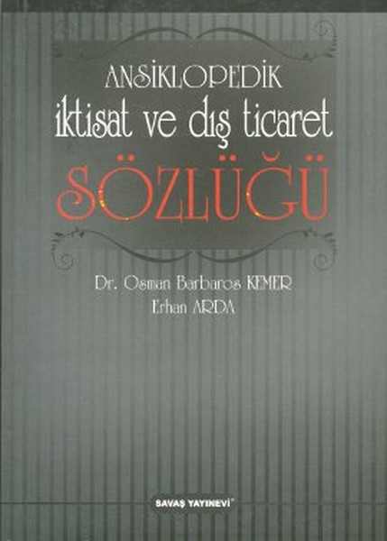 Ansiklopedik İktisat Ve Dış Ticaret Sözlüğü kitabı