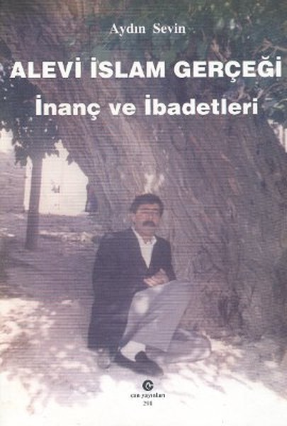 Alevi İslam Gerçeği İnanç Ve İbadetleri kitabı