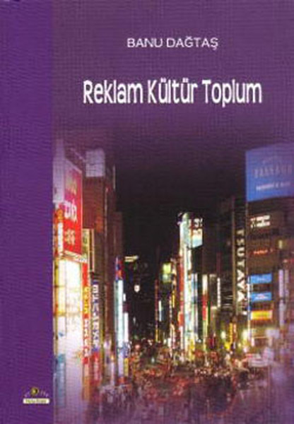 Reklam Kültür Toplum kitabı