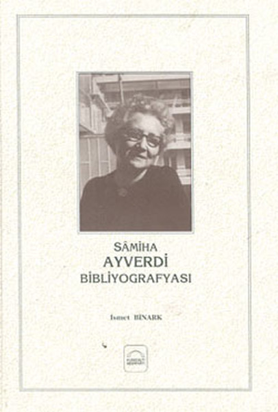 Samiha Ayverdi Bibliyografyası kitabı