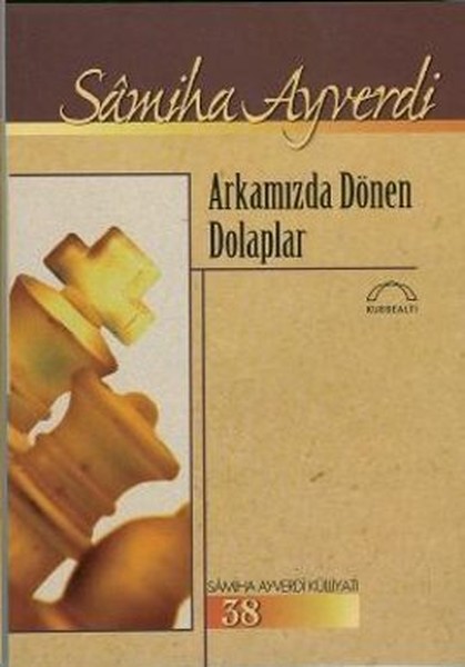 Arkamızda Dönen Dolaplar kitabı