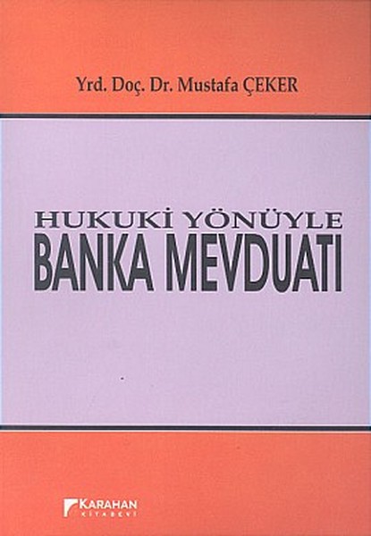 Hukuki Yönüyle Banka Mevduatı kitabı