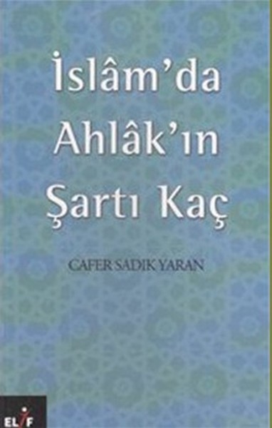 İslam'da Ahlak'ın Şartı Kaç kitabı