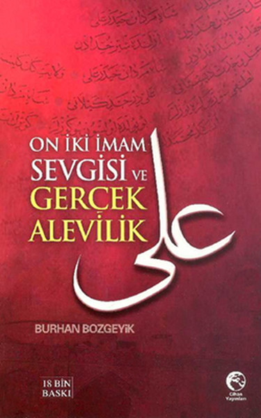 On İki İmam Sevgisi Ve Gerçek Alevilik kitabı