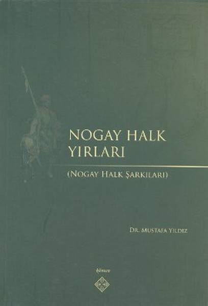 Nogay Halk Yırları kitabı