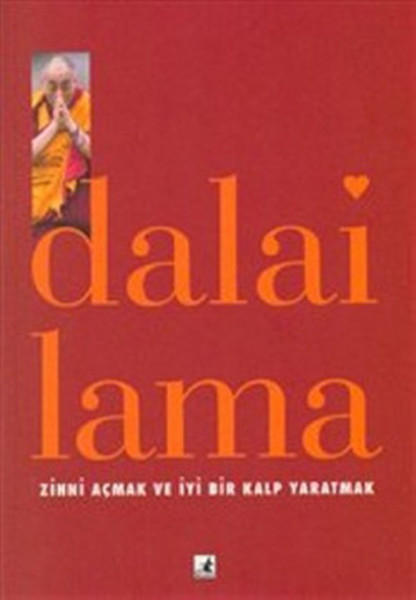 Zihni Açmak Ve İyi Bir Kalp Yaratmak kitabı