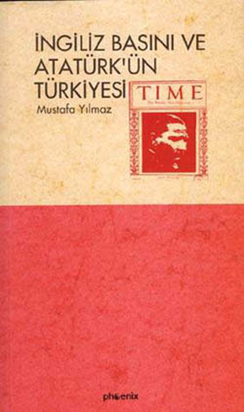 İngiliz Basını Ve Atatürk'ün Türkiye'si kitabı