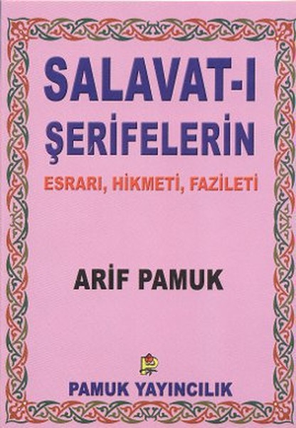 Salavat-I Şerifelerin Esrarı, Hikmeti, Fazileti - Küçük Boy (Dua-028/P8)  kitabı