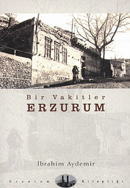 Bir Vakitler Erzurum kitabı