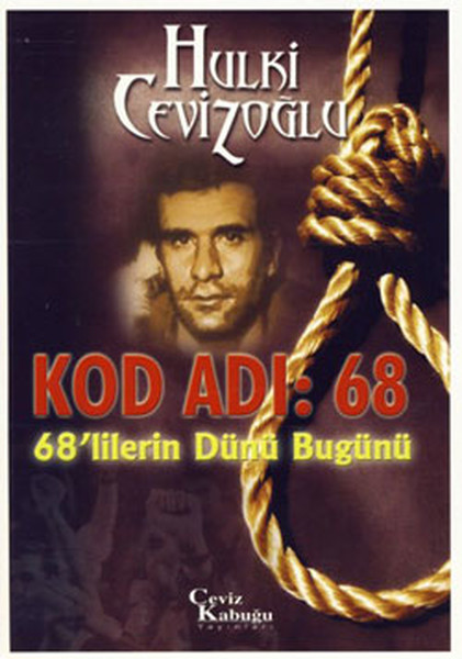 Kod Adı : 68 (68'lilerin Dünü Bugünü)  kitabı