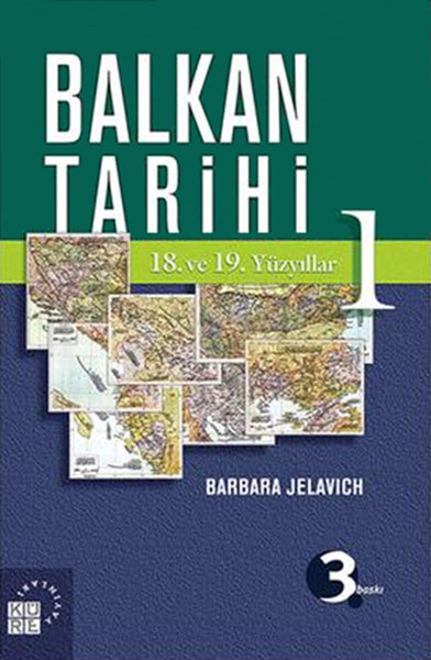 Balkan Tarihi 1: 18. Ve 19. Yüzyıllar kitabı