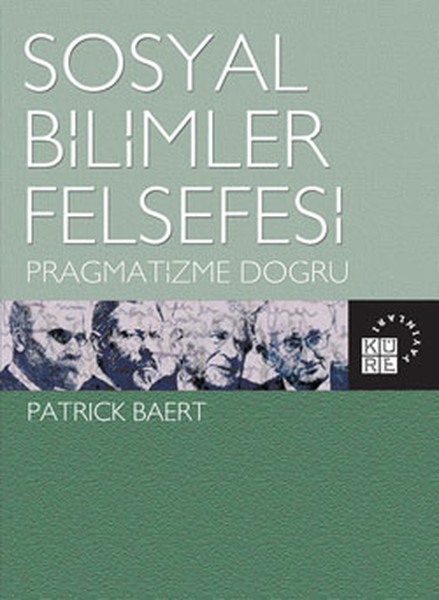 Sosyal Bilimler Felsefesi - Pragmatizme Doğru kitabı