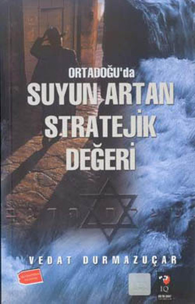 Ortadoğu'da Suyun Artan Stratejik Değeri kitabı