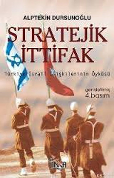 Stratejik İttifaktürkiye İsrail İlişkilerinin Öyküsü kitabı