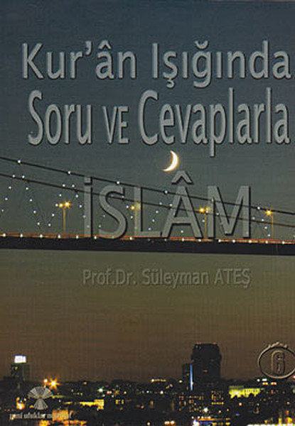 Kur'an Işığında Soru Ve Cevaplarla İslam Cilt: 6 kitabı