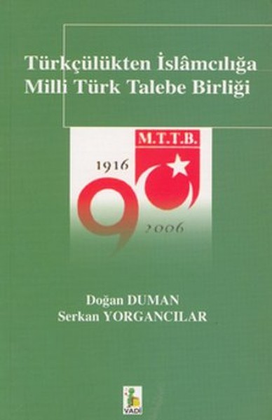 Türkçülükten İslamcılığa Milli Türk Talebe Birliği kitabı