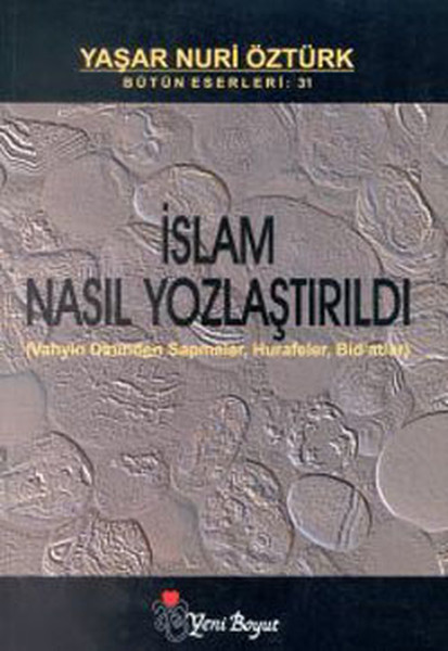 İslam Nasıl Yozlaştırıldı kitabı