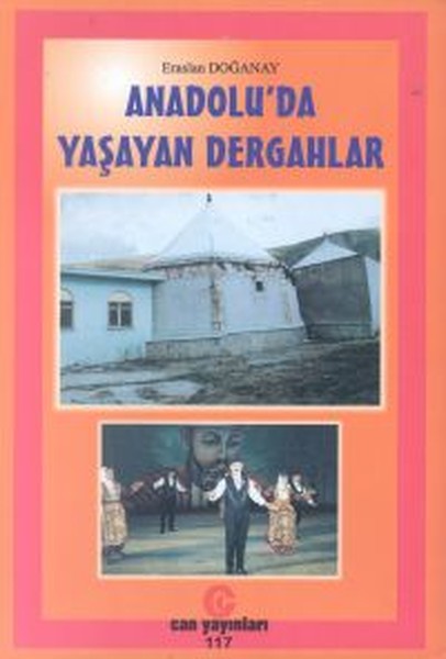 Anadolu'da Yaşayan Dergahlar kitabı