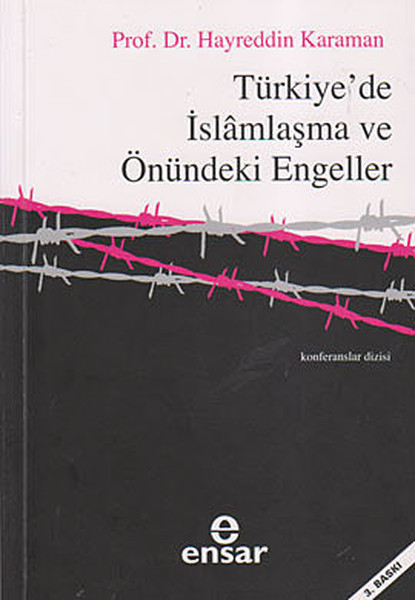 Türkiye'de İslamlaşma Ve Önündeki Engeller kitabı