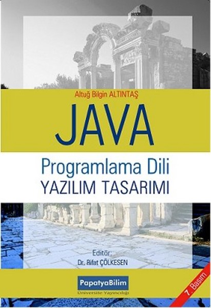 Java Programlama Dili Ve Yazılım Tasarımı kitabı