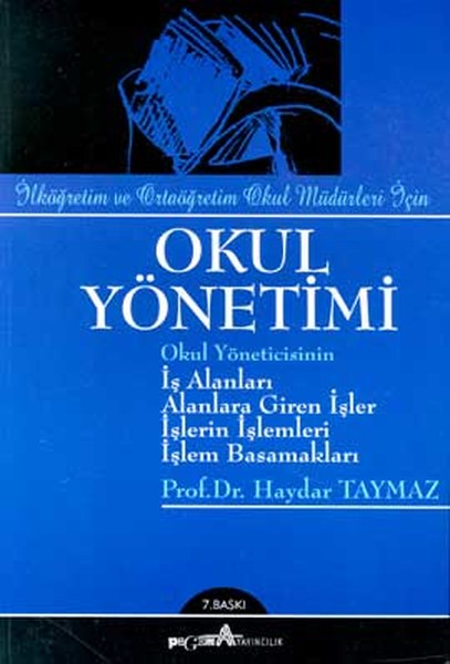 Okul Yönetimiilköğretim Ve Ortaöğretim Okul Müdürleri İçin kitabı