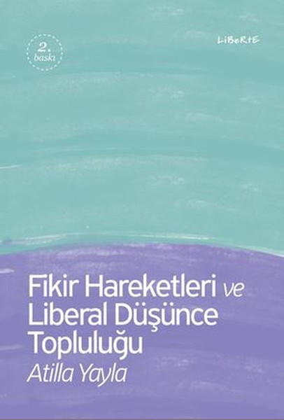 Fikir Hareketleri Ve Liberal Düşünc kitabı