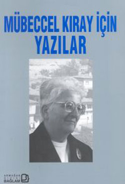 Mübeccel Kıray İçin Yazılar kitabı