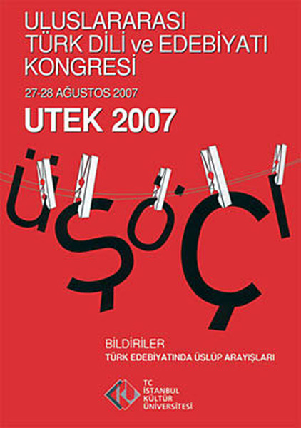 Uluslararası Türk Dili Edebiyatı Ve Kongresi Utek 2007 Cilt: 2 kitabı