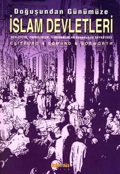 Doğuşundan Günümüze İslam Devletleri kitabı