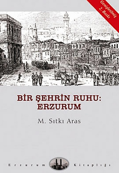 Bir Şehrin Ruhu: Erzurum kitabı