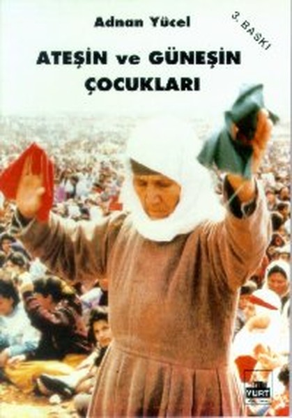 Ateşin Ve Güneşin Çocukları kitabı