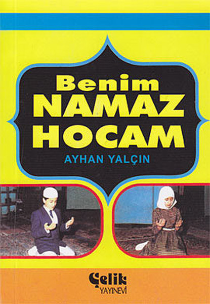 Benim Namaz Hocam (Cep Boy)  kitabı