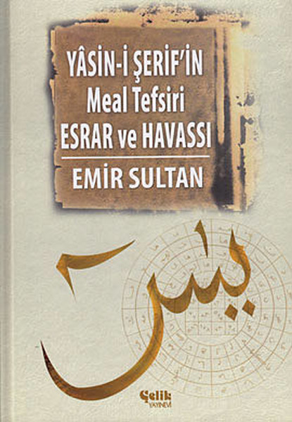 Yasin-İ Şerif'in Meal Tefsiri Esrar Ve Havassı kitabı