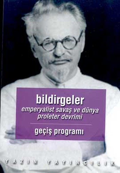 Bildirgeler Kapitalizmin Can Çekişmesi Ve Dördüncü Enternasyonel'in Görevleri 'Geçiş Programı' kitabı