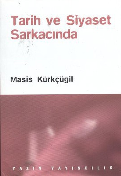 Tarih Ve Siyaset Sarkacında kitabı