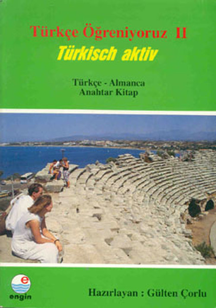 Türkçe Öğreniyoruz 2 - Türkçe/Almanca Anahtar Kitap kitabı