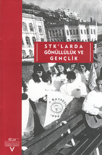 Stk'larda Gönüllülük Ve Gençlik kitabı