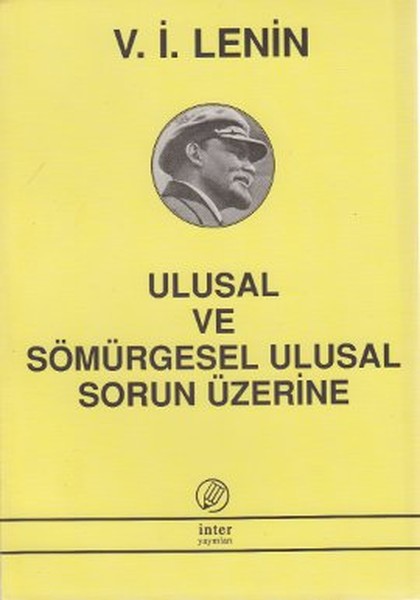 Ulusal Ve Sömürgesel Ulusal Sorun Üzerine kitabı