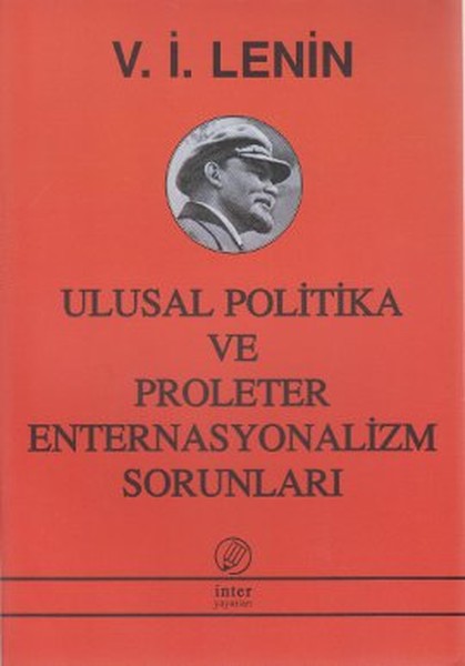 Ulusal Politika Ve Proleter Enternasyonalizm Sorunları kitabı