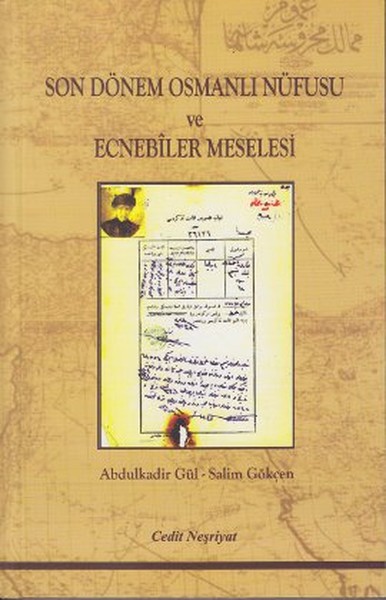 Son Dönem Osmanlı Nüfusu Ve Ecnebiler Meselesi kitabı