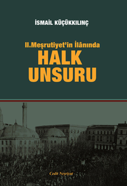 2. Meşrutiyet'in İlanında Halk Unsuru kitabı