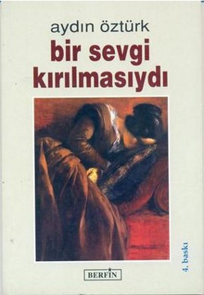 Bir Sevgi Kırılmasıydı kitabı